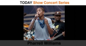 Pharrell Williams- Today Concert Series